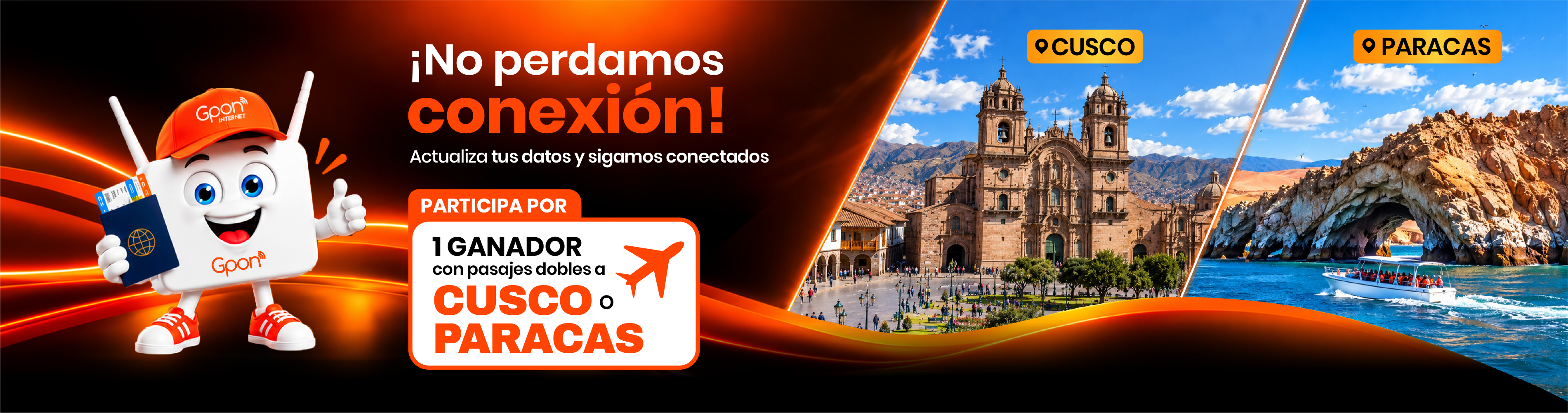 GPON Internet: ¡No perdamos conexión! Actualiza tus datos y participa por pasajes dobles a Cusco o Paracas, un ganador.